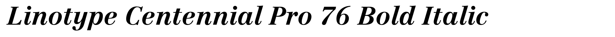 Linotype Centennial Pro 76 Bold Italic image